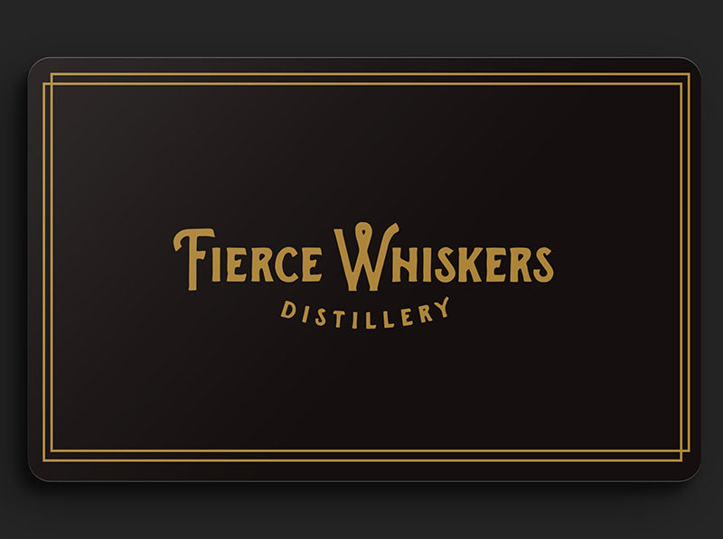 Fierce Whiskers Distillery Gift Card
